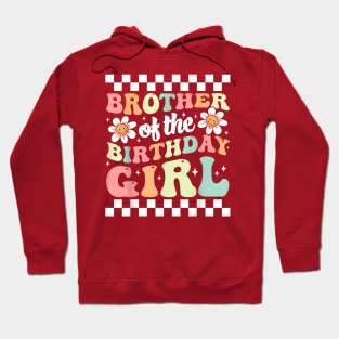 Brother of The Birthday Girl Family Groovy Birthday Party T-Shirt Hoodie
